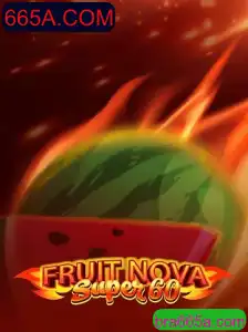 Explorando o Mundo Vibrante de FruitNovaSuper60: Um Guia Completo